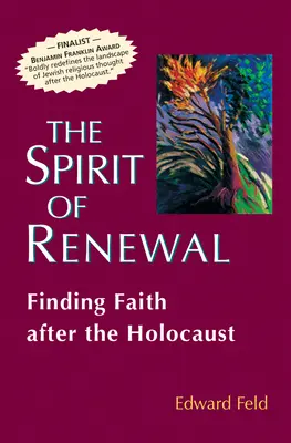 Duch obnovy: Duch víry po holokaustu - The Spirit of Renewal: Finding Faith After the Holocaust