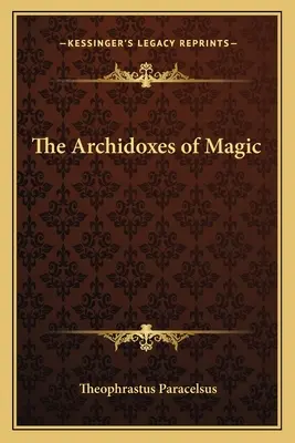 Archidoxy magie - The Archidoxes of Magic