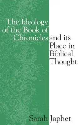 Ideologie Knihy kronik a její místo v biblickém myšlení - The Ideology of the Book of Chronicles and Its Place in Biblical Thought