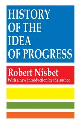 Dějiny myšlenky pokroku - History of the Idea of Progress