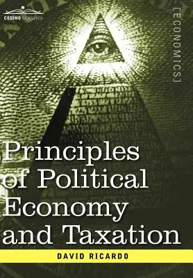 O principech politické ekonomie a zdanění - Principles of Political Economy and Taxation