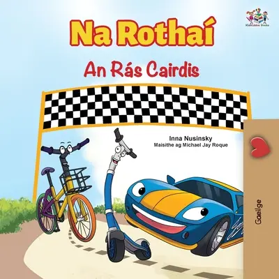 The Wheels The Friendship Race (irská kniha pro děti) - The Wheels The Friendship Race (Irish Children's Book)
