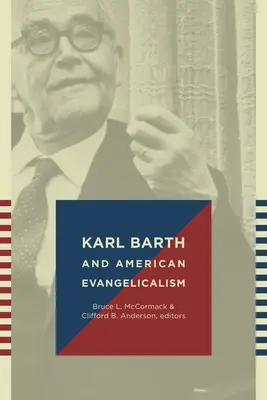 Karl Barth a americký evangelikalismus - Karl Barth and American Evangelicalism