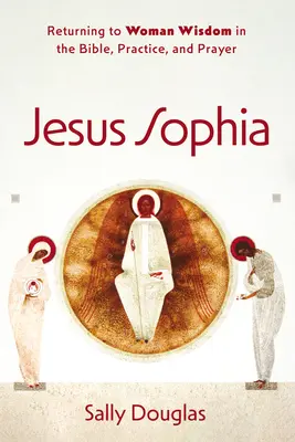 Ježíš Sofie - Jesus Sophia
