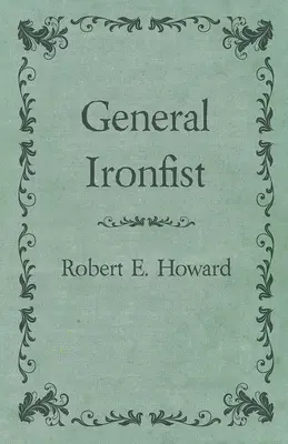 Generál Železná pěst - General Ironfist