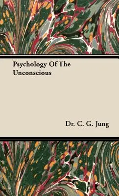 Psychologie nevědomí - Psychology of the Unconscious