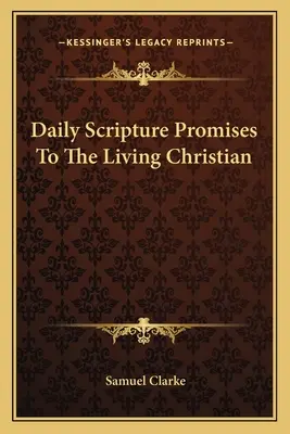 Denní přísliby z Písma svatého pro živého křesťana - Daily Scripture Promises To The Living Christian