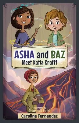 ASHA a Baz se setkávají s Katiou Krafftovou - ASHA and Baz Meet Katia Krafft