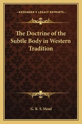 Učení o jemnohmotném těle v západní tradici - The Doctrine of the Subtle Body in Western Tradition