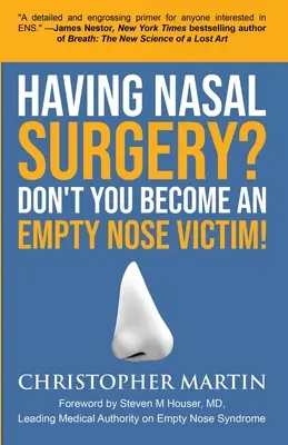 Chystáte se na operaci nosu? Nestávejte se obětí prázdného nosu! - Having Nasal Surgery? Don't You Become An Empty Nose Victim!