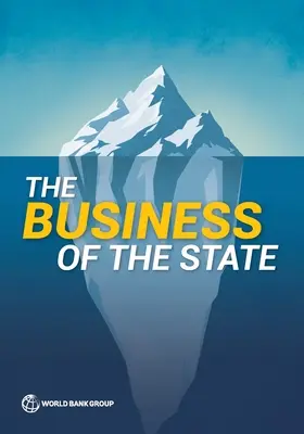 Podnikání státu: Proč je pro rozvoj soukromého sektoru důležité překonat hranice státních podniků? - The Business of the State: Why Going Beyond State-Owned Enterprises Matters for Private Sector Development