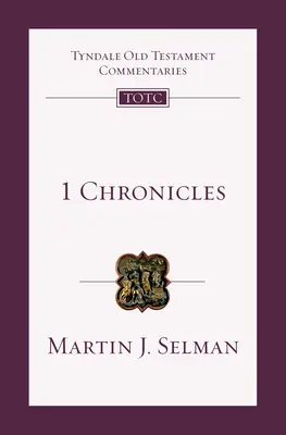 1 Kronikářská kniha: Úvod a komentář 10. díl - 1 Chronicles: An Introduction and Commentary Volume 10