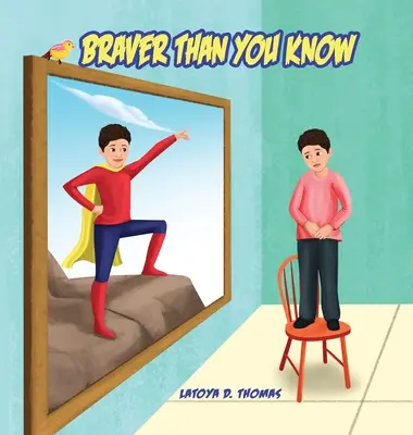 Statečnější, než si myslíte - Braver Than You Know