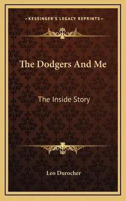 Dodgers a já: Příběh zevnitř - The Dodgers And Me: The Inside Story