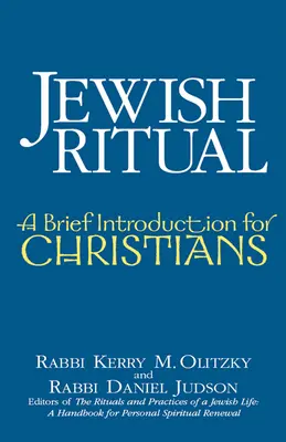 Židovské rituály: stručný úvod pro křesťany - Jewish Ritual: A Brief Introduction for Christians