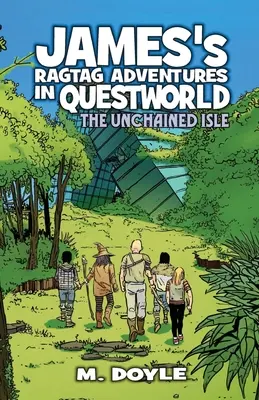 Jamesova hadrová dobrodružství v Questworldu: The Unchained Isle - James's Ragtag Adventures in Questworld: The Unchained Isle