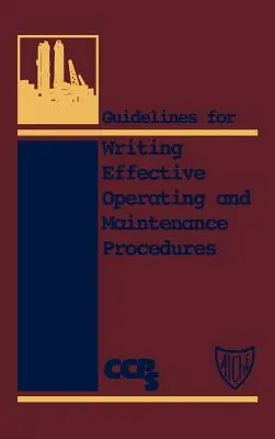 Pokyny pro psaní účinných postupů pro provoz a údržbu - Guidelines for Writing Effective Operating and Maintenance Procedures