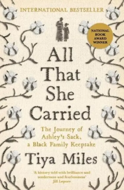 Vše, co nesla - Cesta Ashleyina pytle, památky černošské rodiny - All That She Carried - The Journey of Ashley's Sack, a Black Family Keepsake