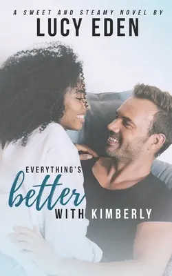 S Kimberly je všechno lepší - Everything's Better With Kimberly