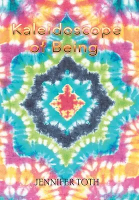 Kaleidoskop bytí - Kaleidoscope of Being