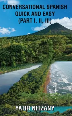 Konverzační španělština snadno a rychle - část 1, 2 a 3 - Conversational Spanish Quick and Easy - Part 1, 2, and 3