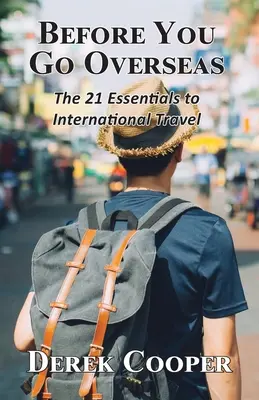 Než se vydáte do zámoří - Before You Go Overseas