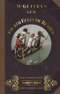 McGuffey's New Fourth Eclectic Reader (nová čtvrtá eklektická čítanka) - McGuffey's New Fourth Eclectic Reader