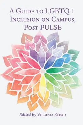 Průvodce inkluzí LGBTQ+ na univerzitní půdě po skončení projektu PULSE - A Guide to LGBTQ+ Inclusion on Campus, Post-PULSE