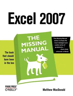 Excel 2007: Chybějící příručka - Excel 2007: The Missing Manual