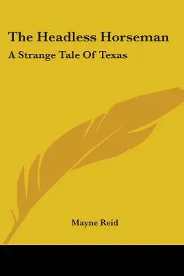 Bezhlavý jezdec: Podivný příběh z Texasu - The Headless Horseman: A Strange Tale Of Texas