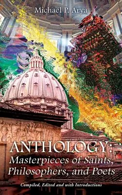 Antologie: Mistrovská díla světců, filozofů a básníků - Anthology: Masterpieces of Saints, Philosophers, and Poets