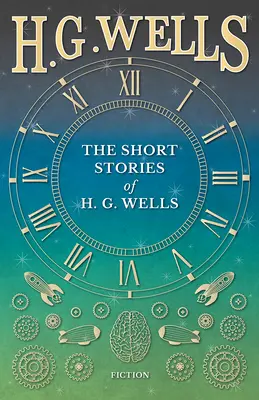 Povídky H. G. Wellse - The Short Stories of H. G. Wells