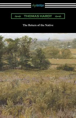Návrat domorodce: (s úvodem J. W. Cunliffa) - The Return of the Native: (with an Introduction by J. W. Cunliffe)