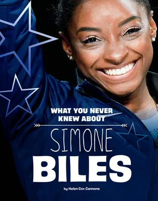 Co jste nikdy nevěděli o Simone Bilesové - What You Never Knew about Simone Biles