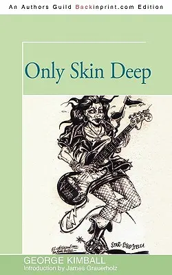 Pouze na kůži - Only Skin Deep