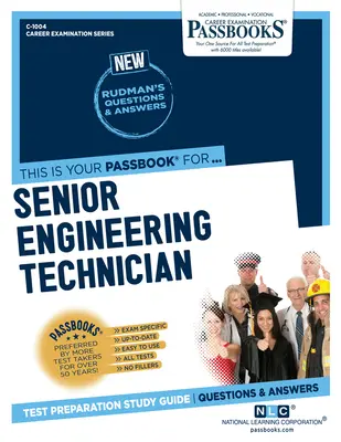 Starší inženýrský technik (C-1004): Průvodce studijními sešity svazek 1004 - Senior Engineering Technician (C-1004): Passbooks Study Guidevolume 1004