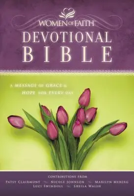 Bible pro ženy víry - NKJV: Poselství milosti a naděje pro každý den - Women of Faith Devotional Bible-NKJV: A Message of Grace & Hope for Every Day