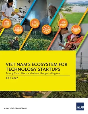 Ekosystém Vietnamu pro technologické startupy - Viet Nam's Ecosystem for Technology Startups