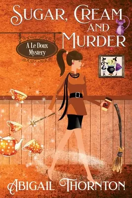Cukr, smetana a vražda - Sugar, Cream and Murder