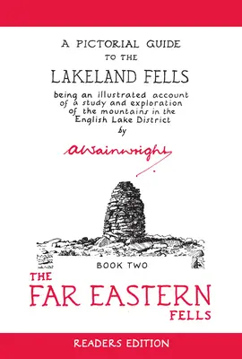 The Far Eastern Fells (edice pro čtenáře): Obrázkový průvodce po jezerních hřebenech - kniha 2 (anglicky) - The Far Eastern Fells (Readers Edition): A Pictorial Guide to the Lakeland Fells Book 2