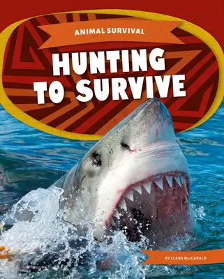 Lovem k přežití - Hunting to Survive