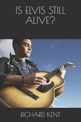 Je Elvis stále naživu? - Is Elvis Still Alive?