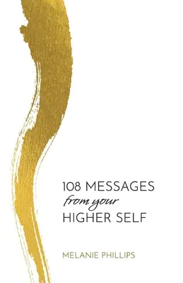 108 poselství od vašeho vyššího já - 108 Messages From Your Higher Self