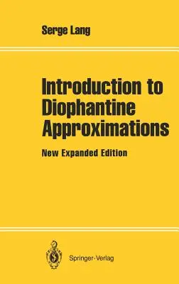 Úvod do diofantických aproximací: Nové rozšířené vydání - Introduction to Diophantine Approximations: New Expanded Edition