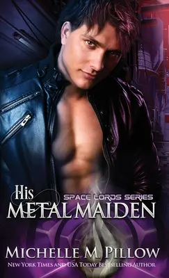 Jeho kovová panna: román ze světa Qurilixen - His Metal Maiden: A Qurilixen World Novel