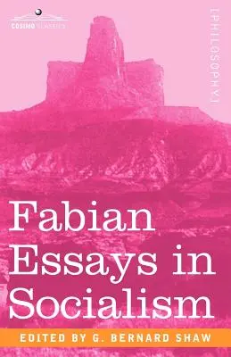Fabiánské eseje o socialismu - Fabian Essays in Socialism