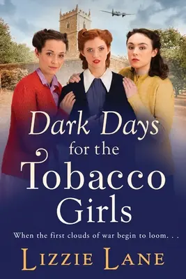 Temné dny pro tabákové dívky - Dark Days for the Tobacco Girls