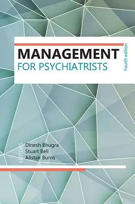 Management pro psychiatry - Management for Psychiatrists