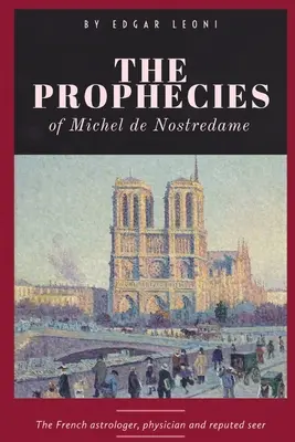 Proroctví Michela de Nostredame - The Prophecies of Michel de Nostredame