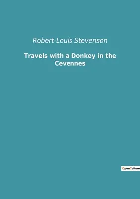 Cesty s oslíkem v Cevennách - Travels with a Donkey in the Cevennes